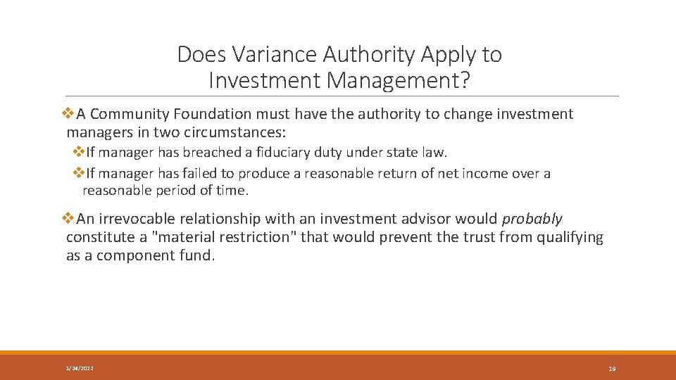 Does Variance Authority Apply to Investment Management? v. A Community Foundation must have the