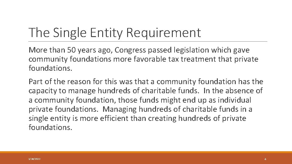 The Single Entity Requirement More than 50 years ago, Congress passed legislation which gave