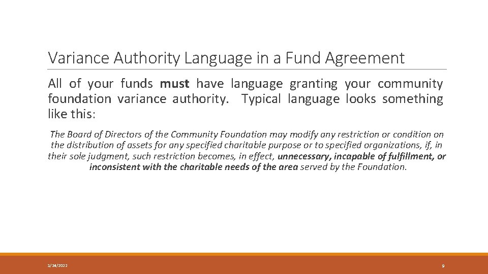 Variance Authority Language in a Fund Agreement All of your funds must have language