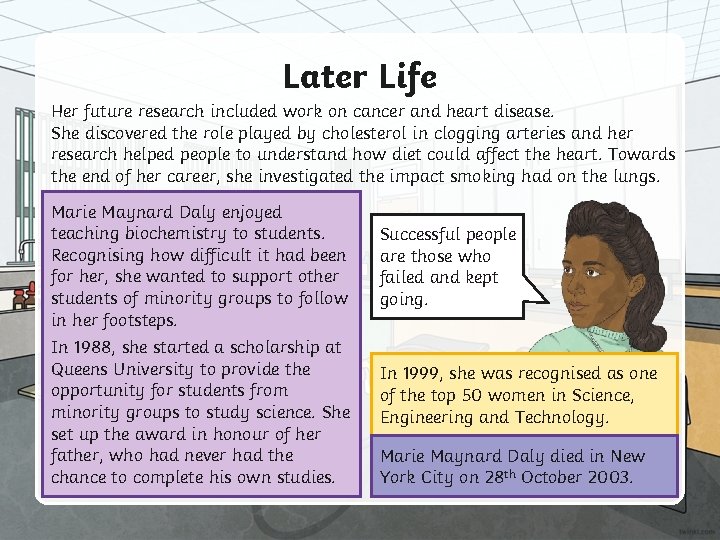 Later Life Her future research included work on cancer and heart disease. She discovered