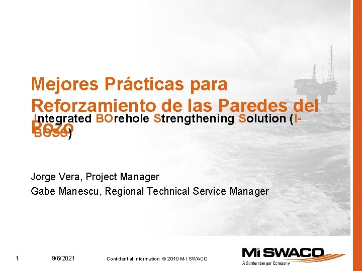 Mejores Prácticas para Reforzamiento de las Paredes del Integrated BOrehole Strengthening Solution (IPozo BOSS)