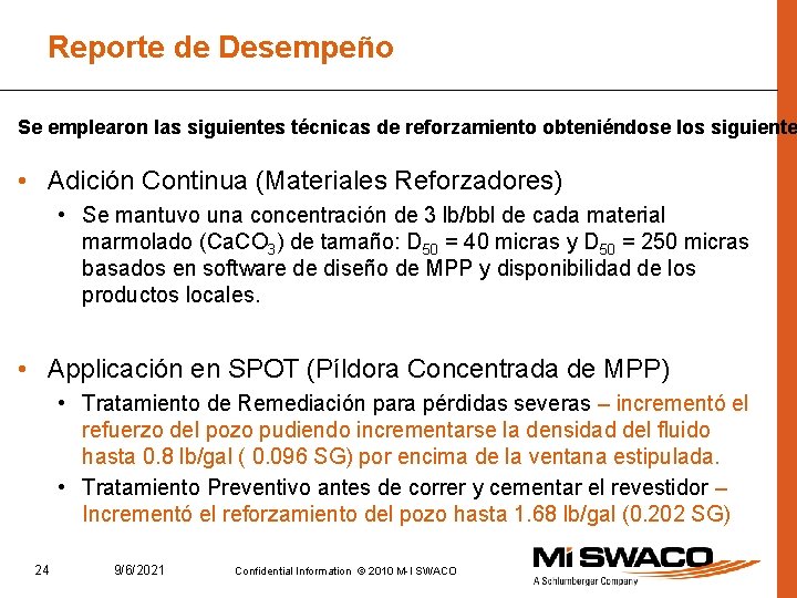 Reporte de Desempeño Se emplearon las siguientes técnicas de reforzamiento obteniéndose los siguiente •