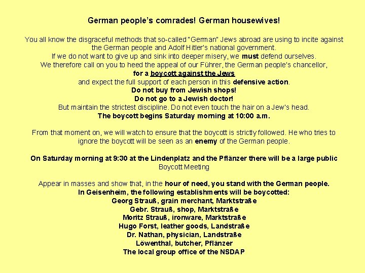 German people’s comrades! German housewives! You all know the disgraceful methods that so-called “German”