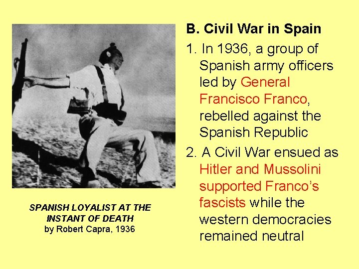 SPANISH LOYALIST AT THE INSTANT OF DEATH by Robert Capra, 1936 B. Civil War