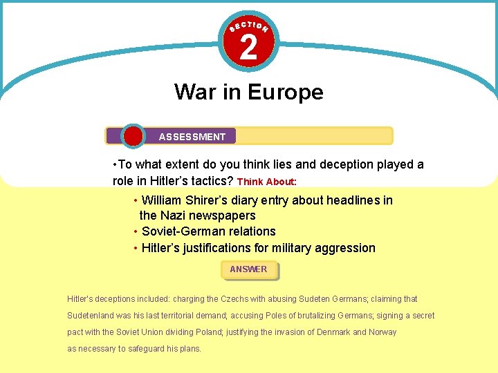 2 War in Europe ASSESSMENT • To what extent do you think lies and