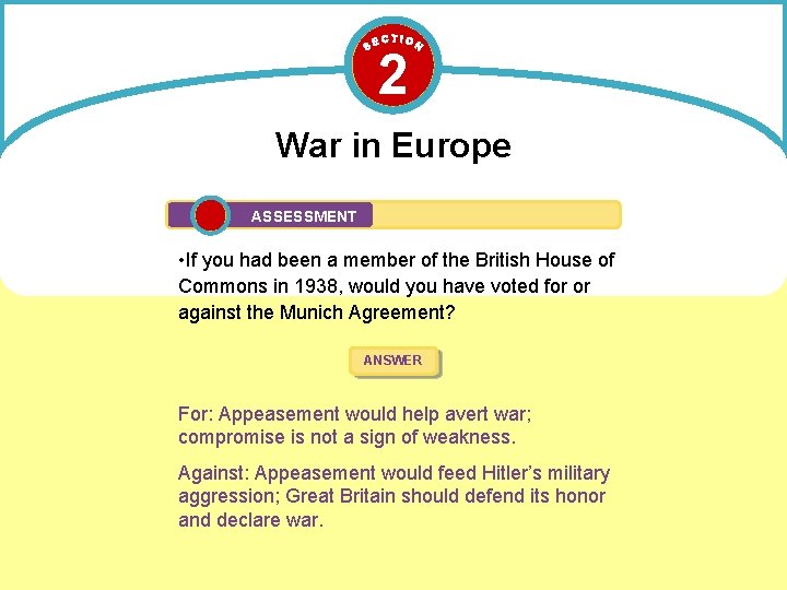 2 War in Europe ASSESSMENT • If you had been a member of the