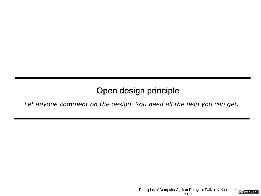 Principles of Computer System Design © Saltzer & Kaashoek 2009 