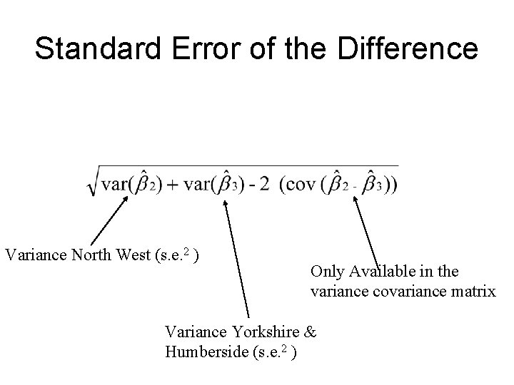 Standard Error of the Difference Variance North West (s. e. 2 ) Only Available