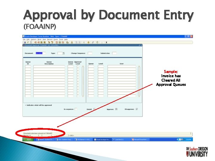 Approval by Document Entry (FOAAINP) Sample: Invoice has Cleared All Approval Queues 
