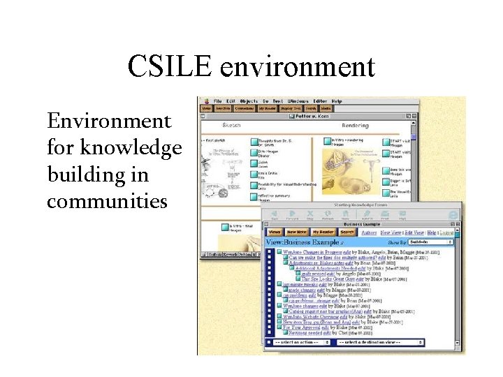 CSILE environment Environment for knowledge building in communities 