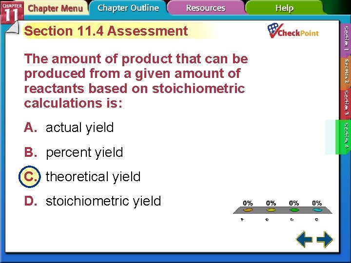 Section 11. 4 Assessment The amount of product that can be produced from a