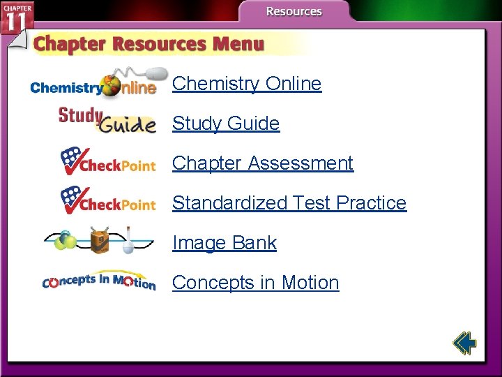 Chemistry Online Study Guide Chapter Assessment Standardized Test Practice Image Bank Concepts in Motion