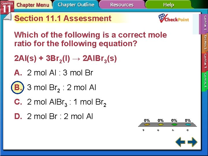 Section 11. 1 Assessment Which of the following is a correct mole ratio for