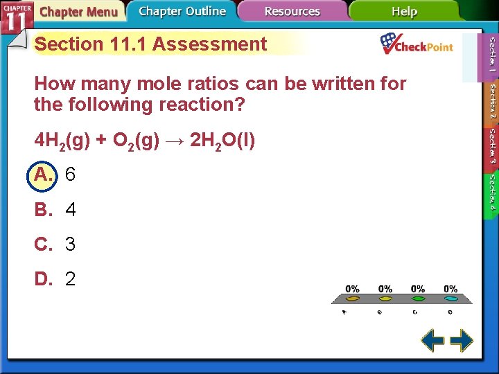 Section 11. 1 Assessment How many mole ratios can be written for the following