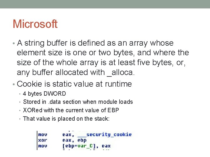 Microsoft • A string buffer is defined as an array whose element size is