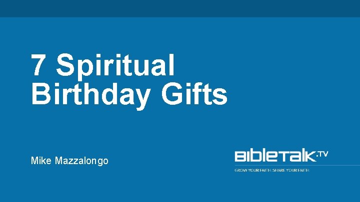 7 Spiritual Birthday Gifts Mike Mazzalongo 
