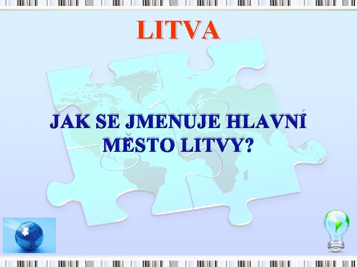 LITVA JAK SE JMENUJE HLAVNÍ MĚSTO LITVY? 