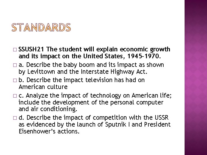 SSUSH 21 The student will explain economic growth and its impact on the United