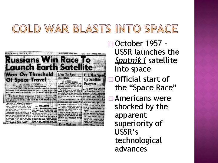 � October 1957 – USSR launches the Sputnik I satellite into space � Official