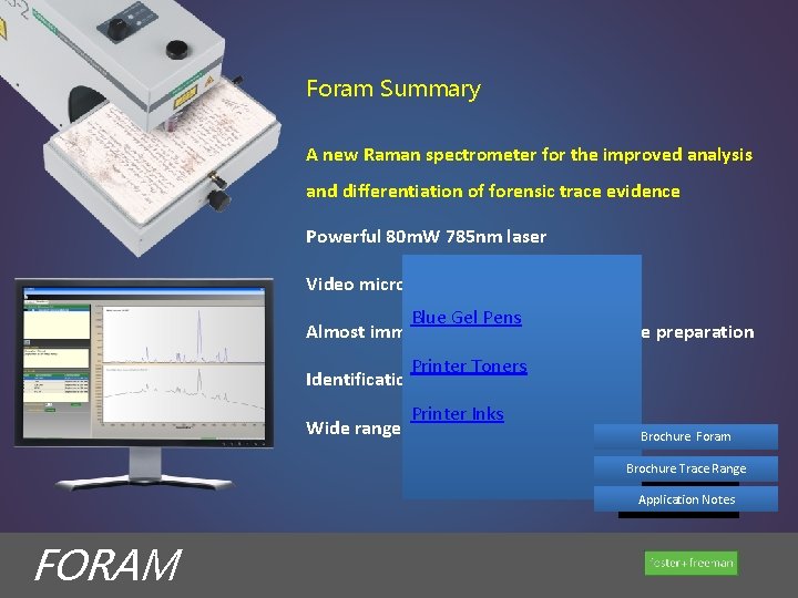 Foram Summary A new Raman spectrometer for the improved analysis and differentiation of forensic