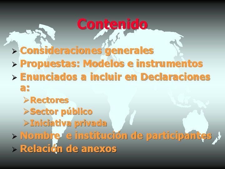 Contenido Ø Consideraciones generales Ø Propuestas: Modelos e instrumentos Ø Enunciados a incluir en