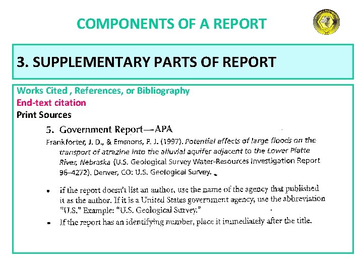 COMPONENTS OF A REPORT 3. SUPPLEMENTARY PARTS OF REPORT Works Cited , References, or