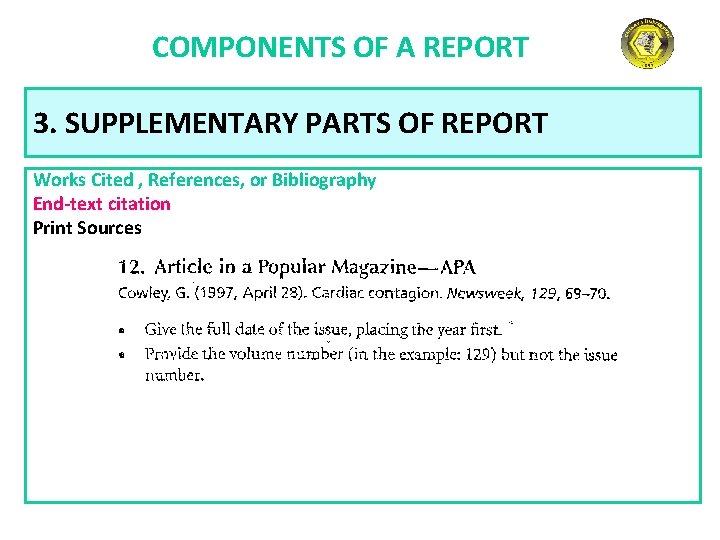 COMPONENTS OF A REPORT 3. SUPPLEMENTARY PARTS OF REPORT Works Cited , References, or