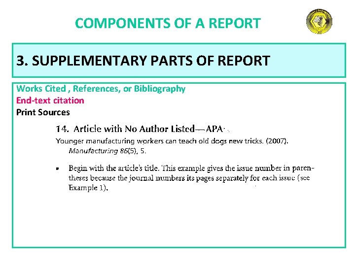 COMPONENTS OF A REPORT 3. SUPPLEMENTARY PARTS OF REPORT Works Cited , References, or