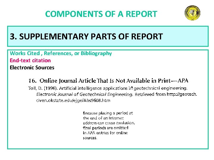 COMPONENTS OF A REPORT 3. SUPPLEMENTARY PARTS OF REPORT Works Cited , References, or