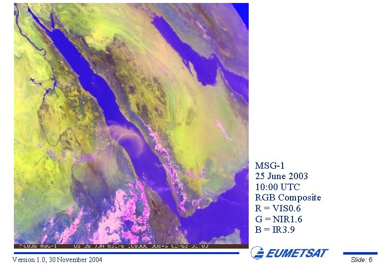 MSG-1 25 June 2003 10: 00 UTC RGB Composite R = VIS 0. 6