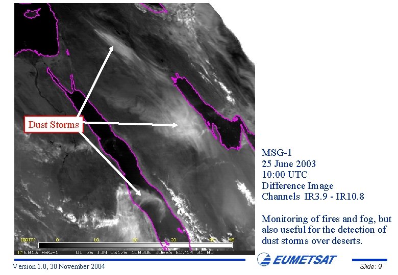 Dust Storms MSG-1 25 June 2003 10: 00 UTC Difference Image Channels IR 3.