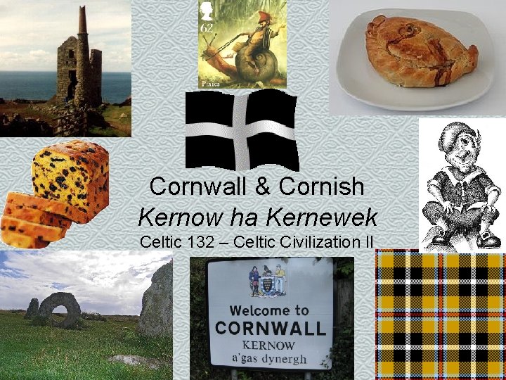 Cornwall & Cornish Kernow ha Kernewek Celtic 132 – Celtic Civilization II 