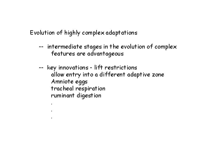 Evolution of highly complex adaptations -- intermediate stages in the evolution of complex features