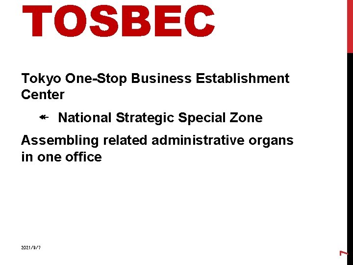 TOSBEC Tokyo One-Stop Business Establishment Center ↞ National Strategic Special Zone Assembling related administrative