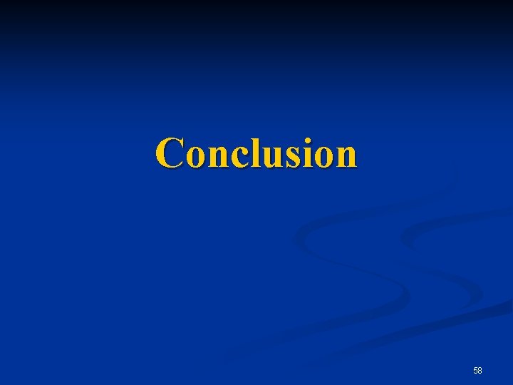 Conclusion 58 