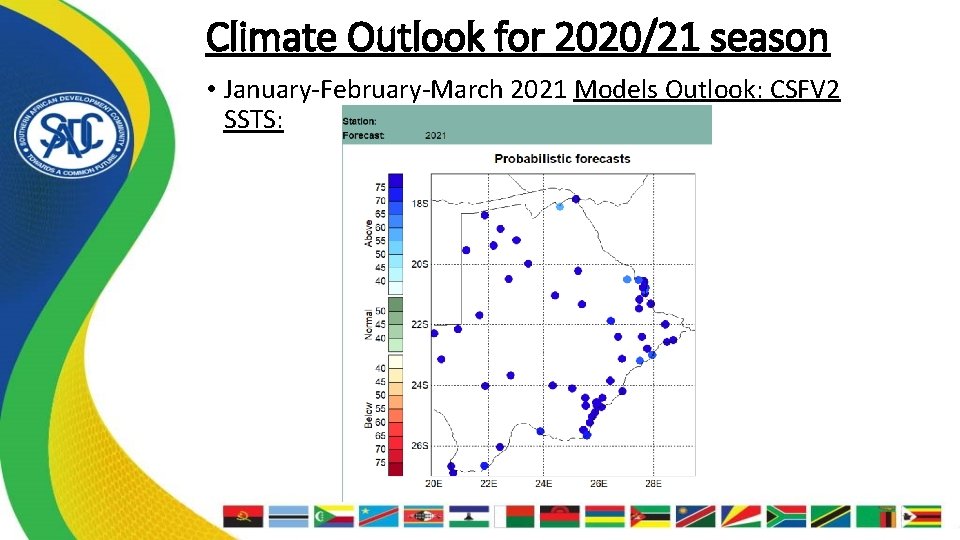 Climate Outlook for 2020/21 season • January-February-March 2021 Models Outlook: CSFV 2 SSTS: 