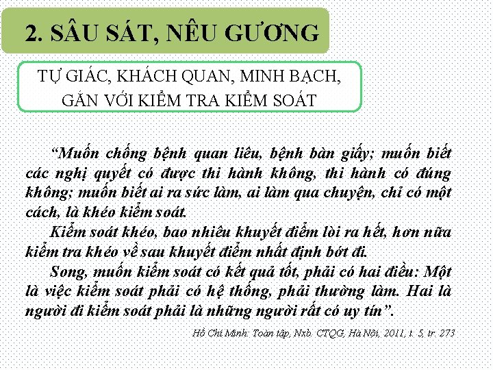 2. S U SÁT, NÊU GƯƠNG TỰ GIÁC, KHÁCH QUAN, MINH BẠCH, GẮN VỚI