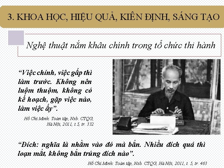 3. KHOA HỌC, HIỆU QUẢ, KIÊN ĐỊNH, SÁNG TẠO Nghệ thuật nắm khâu chính