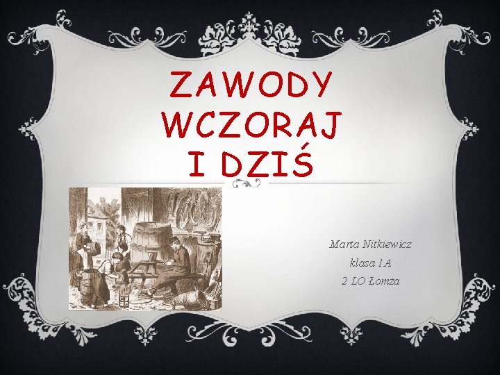 ZAWODY WCZORAJ I DZIŚ Marta Nitkiewicz klasa 1 A 2 LO Łomża 