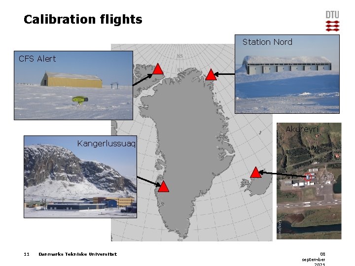 Calibration flights Station Nord CFS Alert Akureyri Kangerlussuaq 11 Danmarks Tekniske Universitet 08 september