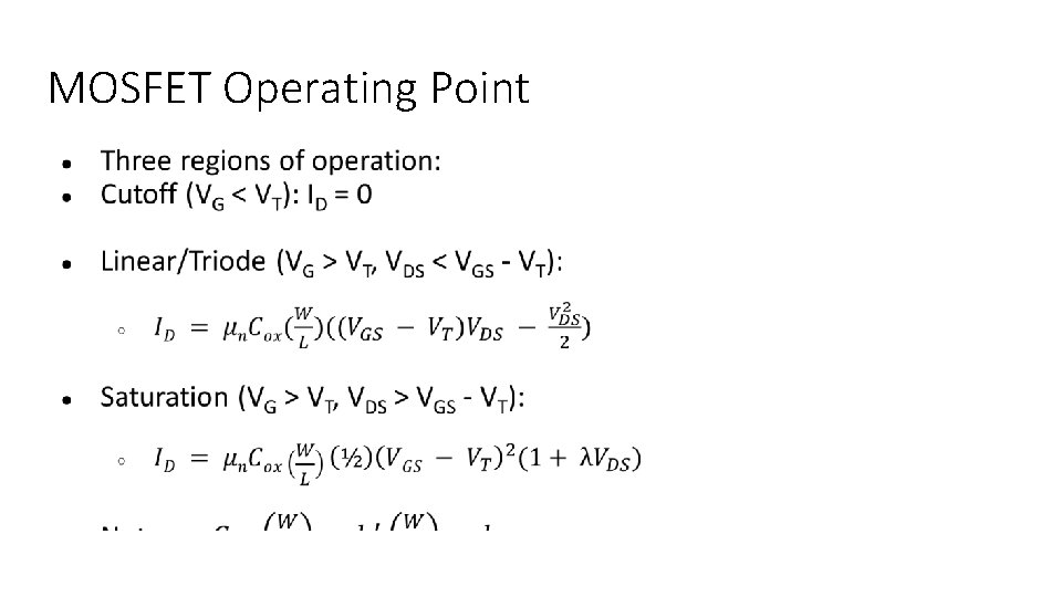 MOSFET Operating Point ● 