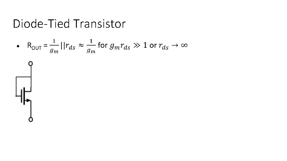 Diode-Tied Transistor ● 1. Diode Tied Transistor 