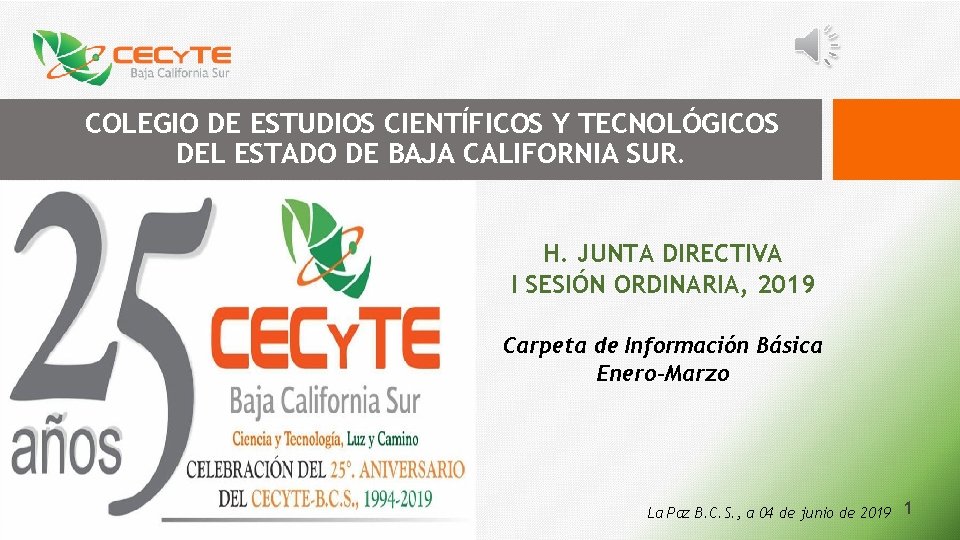 COLEGIO DE ESTUDIOS CIENTÍFICOS Y TECNOLÓGICOS DEL ESTADO DE BAJA CALIFORNIA SUR. H. JUNTA