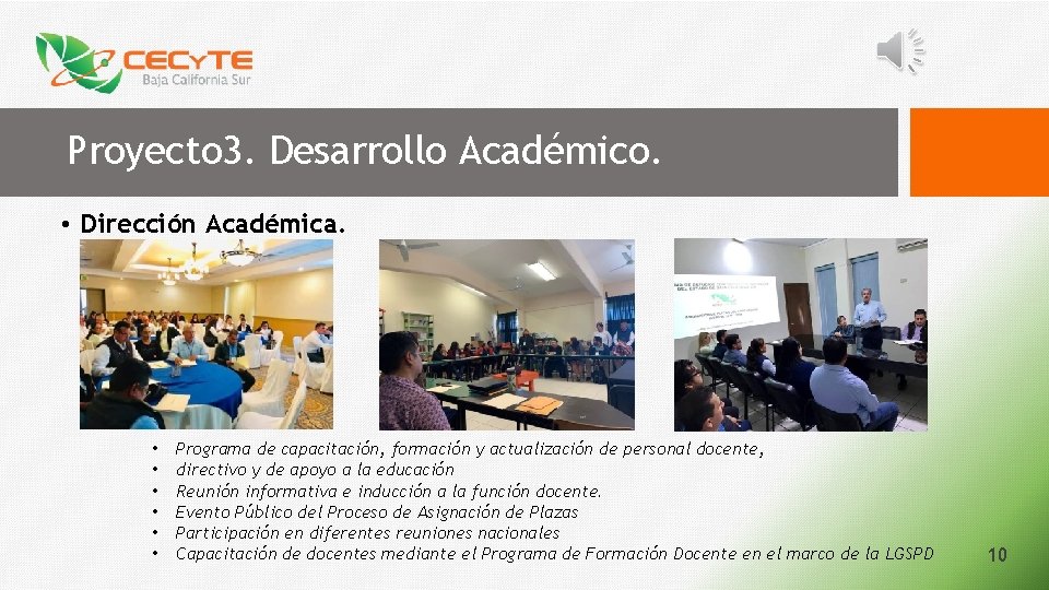 Proyecto 3. Desarrollo Académico. • Dirección Académica. • • • Programa de capacitación, formación