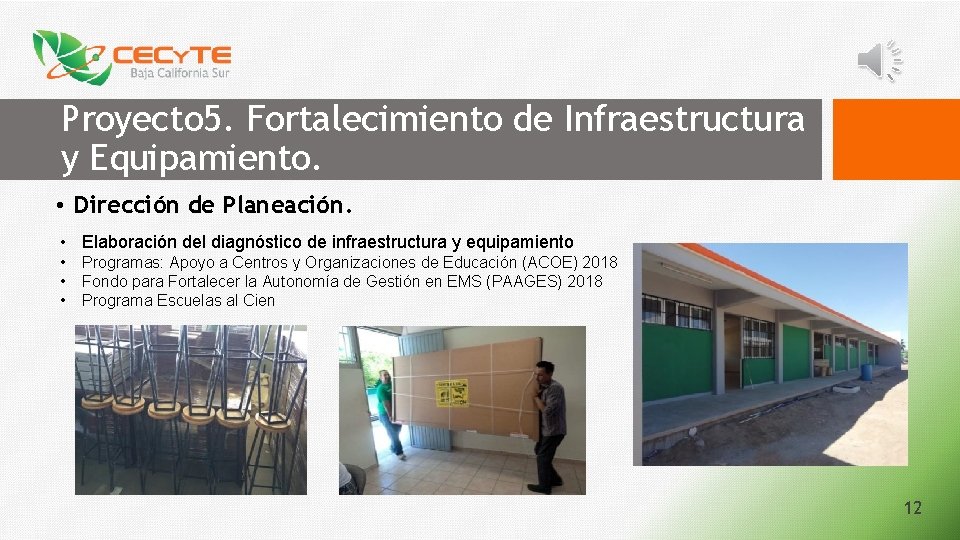 Proyecto 5. Fortalecimiento de Infraestructura y Equipamiento. • Dirección de Planeación. • Elaboración del