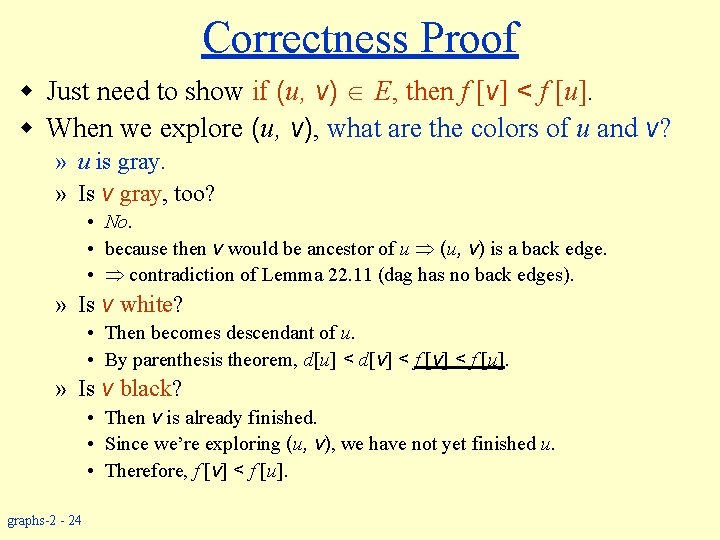 Correctness Proof w Just need to show if (u, v) E, then f [v]