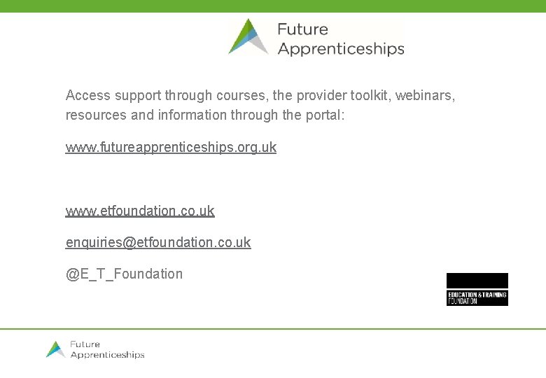 Access support through courses, the provider toolkit, webinars, resources and information through the portal: