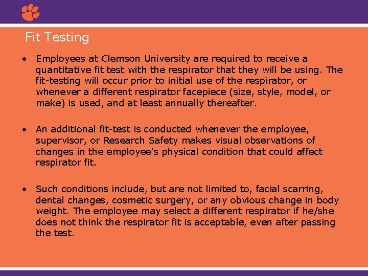 Fit Testing • Employees at Clemson University are required to receive a quantitative fit