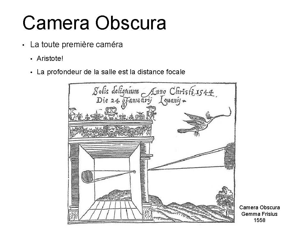 Camera Obscura • La toute première caméra • Aristote! • La profondeur de la