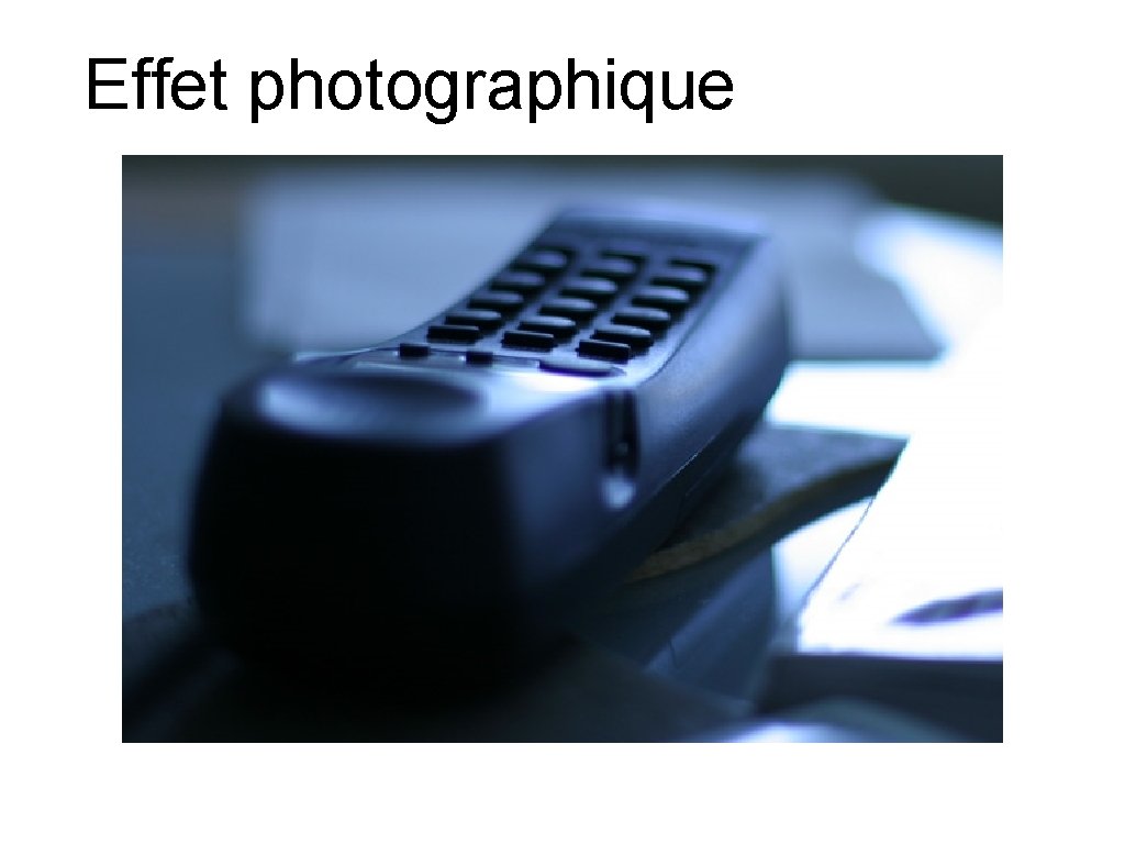 Effet photographique 